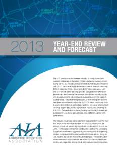 2013  YEAR-END REVIEW AND FORECAST  The U.S. aerospace and defense industry is facing some of its