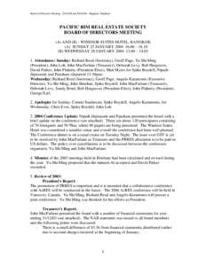 Board of Directors MeetingandBangkok, Thailand.  PACIFIC RIM REAL ESTATE SOCIETY BOARD OF DIRECTORS MEETING (A) AND (B) - WINDSOR SUITES HOTEL, BANGKOK (A) SUNDAY 25 JANUARY – 18.10