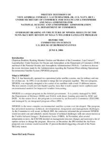 WRITTEN TESTIMONY OF VICE ADMIRAL CONRAD C. LAUTENBACHER, JR. (U.S. NAVY, RET.) UNDER SECRETARY OF COMMERCE FOR OCEANS AND ATMOSPHERE AND NOAA ADMINISTRATOR NATIONAL OCEANIC AND ATMOSPHERIC ADMINISTRATION U.S. DEPARTMENT