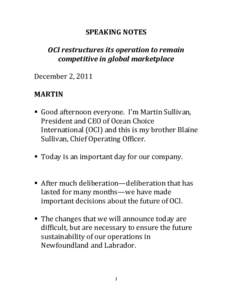 SPEAKING	
  NOTES	
   	
   OCI	
  restructures	
  its	
  operation	
  to	
  remain	
   competitive	
  in	
  global	
  marketplace	
   	
   December	
  2,	
  2011	
  