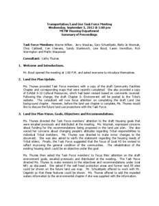 Transportation/Land Use Task Force Meeting Wednesday, September 5, 2012 @ 1:00 pm MITW Housing Department Summary of Proceedings Task Force Members: Wayne Wilber, Jerry Waukau, Gary Schuettpelz, Betty Jo Wozniak, Chris C