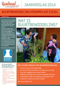 JAARVERSLAG 2014 BUURTBEMIDDELING KRIMPEN A/D IJSSEL Februari 2015 WAT IS BUURTBEMIDDELING?