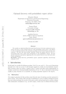 Optimal discovery with probabilistic expert advice  arXiv:1110.5447v1 [math.OC] 25 Oct 2011 S´ebastien Bubeck Department of Operations and Financial Engineering