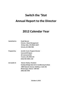 Switch the ‘Stat Annual Report to the Director 2012 Calendar Year Submitted to:  David Ranson