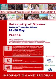 Univer sity of V ienna Center for Translation Science 24 –28 May Vienna Jointly organized by