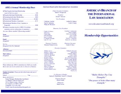 ABILA Annual Membership Dues  American Branch of the International Law Association  New Regular Individual Membership (each of first two years) …………………………...…… $70