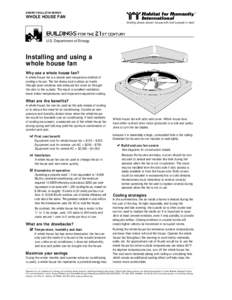 ENERGY BULLETIN SERIES  WHOLE HOUSE FAN Building simple, decent houses with God’s people in need  U.S. Department of Energy