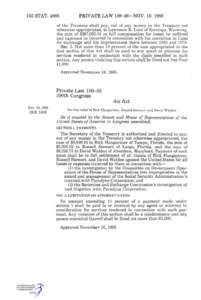 102 STAT[removed]PRIVATE LAW[removed]—NOV. 10, 1988 of the Treasury shall pay, out of any money in the Treasury not otherwise appropriated, to Lawrence K. Lunt of Saratoga, Wyoming,