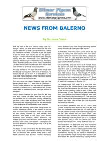 NEWS FROM BALERNO By Norman Dixon With the start of the 2015 season nearly upon us I thought I would just take time to reflect on the 2014 season within the Scottish Central Federation. I asked our Federation Secretary J