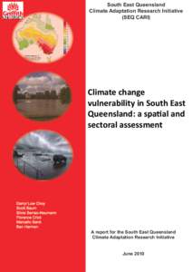 South East Queensland Climate Adaptation Research Initiative (SEQ CARI) Climate change vulnerability in South East