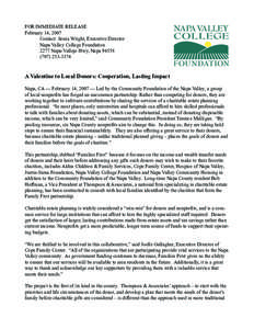 FOR IMMEDIATE RELEASE February 14, 2007 Contact: Sonia Wright, Executive Director 	 Napa Valley College Foundation