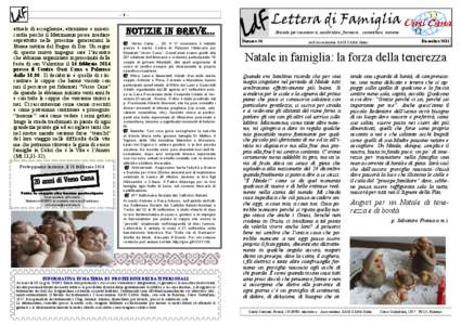 Lettera di Famiglia[removed]attuale di accoglienza, attenzione e misericordia perché il Matrimonio possa irradiare soprattutto nelle prossime generazioni la