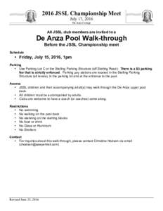 2016 JSSL Championship Meet July 17, 2016 De Anza College All JSSL club members are invited to a