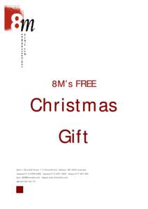 8M’s FREE  Christmas Gift Suite 4 Churchill House, 114 Churchill Ave Subiaco WA 6008 Australia Telephone: