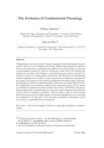 The Evolution of Combinatorial Phonology Willem Zuidema ∗ Institute for Logic, Language and Computation, University of Amsterdam Plantage Muidergracht 24, 1018 TV Amsterdam, The Netherlands  Bart de Boer 1