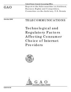 GAO[removed]Telecommunications: Technological and Regulatory Factors Affecting Consumer Choice of Internet Providers