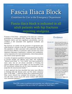 Dr S Bolch  June 2009; current until June 2011 Fascia Iliaca Block Guidelines for Use in the Emergency Department