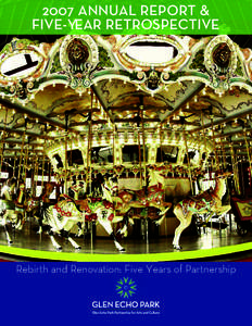 2007 ANNUAL REPORT & FIVE-YEAR RETROSPECTIVE Rebirth and Renovation: Five Years of Partnership  Table of Contents