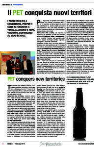 Machinery & Development  Il PET conquista nuovi territori I PROGETTI DI P.E.T. ENGINEERING, PROPOSTI COME ALTERNATIVE A