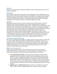 Prompt Submit a one page document outlining the challenge, solution, learning impact outcomes, and return on investment; Challenge The University of New Mexico began the move from Blackboard Vista to Blackboard Learn in 