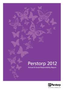 Perstorp 2012 Annual & Social Responsibility Report perstorpSOCIAL RESPONSIBILITY REPORT