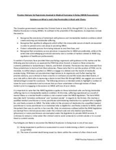 Practice Advisory for Registrants Involved in Medical Assistance in Dying (MAiD) Assessments: Guidance on What Is and Is Not Permissible in Work with Clients The Canadian government amended the Criminal Code in June 2016