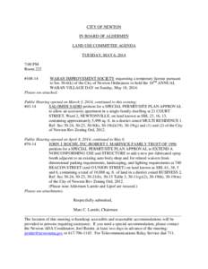 CITY OF NEWTON IN BOARD OF ALDERMEN LAND USE COMMITTEE AGENDA TUESDAY, MAY 6, 2014 7:00 PM Room 222