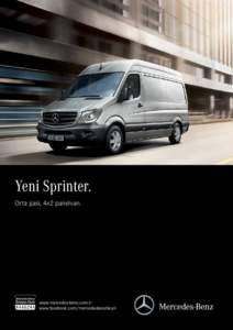 Yeni Sprinter. Orta şasi, 4x2 panelvan. www.mercedes-benz.com.tr www.facebook.com/mercedesbenzticari