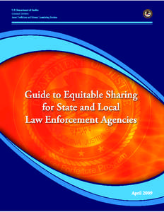 Justice / Treasury Executive Office for Asset Forfeiture / United States Marshals Service / Law enforcement agency / United States Attorney for the Southern District of Florida / USA PATRIOT Act /  Title III /  Subtitle A / Asset forfeiture / Law / Equitable sharing