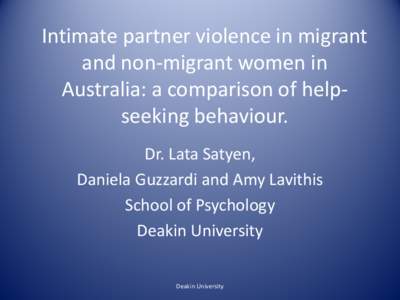 Intimate partner violence in migrant and non-migrant women in australia: a comparison of help-seeking behaviour.