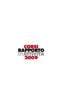 CORSI RAPPORTO DIATTIVITÀ 2009  Società cooperativa per la radiotelevisione svizzera di lingua italiana