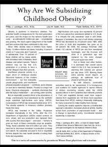 Why Are We Subsidizing Childhood Obesity? Philip J. Landrigan, M.D., M.Sc. Lisa M. Satlin, M.D.