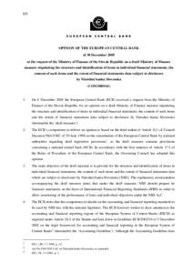 EN  OPINION OF THE EUROPEAN CENTRAL BANK of 30 December 2005 at the request of the Ministry of Finance of the Slovak Republic on a draft Ministry of Finance measure stipulating the structure and identification of items i
