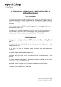 Re-sit Examinations and Supplementary Qualifying Tests (SQTs) for Undergraduate Students POLICY GUIDELINES The Quality Assurance and Enhancement Committee (QAEC) has undertaken a review of assessment procedures to ensure