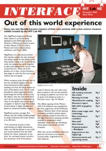 HIT Lab NZ December 2003 Issue Three Out of this world experience Users can now literally become masters of their own universe with a new science museum