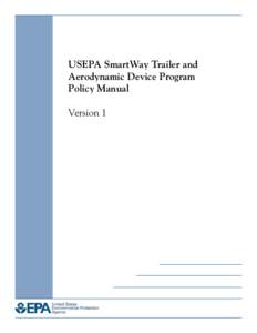 United States Environmental Protection Agency / Technology / Transport / Physics / Semi-trailer truck / Trailer / Tractor / Low-rolling resistance tires / Idle reduction / Tires / Energy conservation / SmartWay Transport Partnership