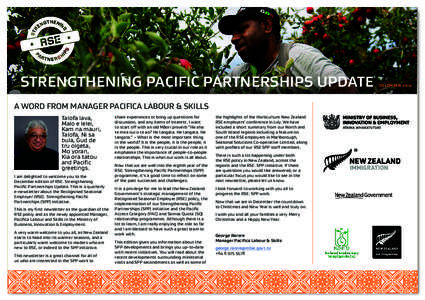 STRENGTHENING PACIFIC PARTNERSHIPS UPDATE A WORD FROM MANAGER PACIFICA LABOUR & SKILLS Talofa lava, Malo e lelei, Kam na mauri, Talofa, Ni sa