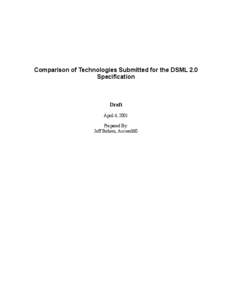 Comparison of Technologies Submitted for the DSML 2.0 Specification Draft April 4, 2001 Prepared By: