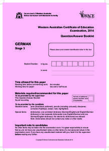 Western Australian Certificate of Education Examination, 2014 Question/Answer Booklet GERMAN Stage 3