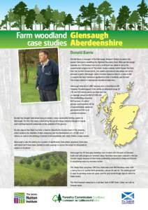Farm woodland Glensaugh case studies Aberdeenshire Donald Barrie Donald Barrie is manager of the Glensaugh Research Station located in the eastern Grampians straddling the Highland Boundary Fault. Although Glensaugh oper