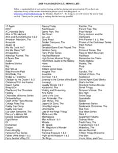 2014 WASHINGTON D.C. MOVIE LIST Below is a potential list of movies for viewing on the bus during our upcoming trip. If you have any objections to any of the movies listed below please e-mail Kate Fitzpatrick at kfitzpat