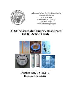 Arkansas Public Service Commission 1000 Center Street P.O. Box 400 Little Rock, AR[removed]2051 www.arkansas.gov/psc
