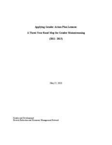 Applying Gender Action Plan Lessons: A Three-Year Road Map for Gender Mainstreaming[removed]May 25, 2010