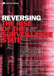 REVERSING THE RISE OF THE SURVEILLANCE STATE 11 Measures to Protect Personal Privacy and Hold Government to Account  Dominic Grieve QC MP, Shadow Justice Secretary