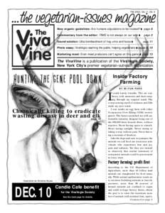 Fall 2002, Vol. 11, No. 3  New organic guidelines: Are humane stipulations to be trusted?  page 6 Commentary from the editor: TIME is not always on our side  Sound solution: Ultra bombardment of hog urine and feces 