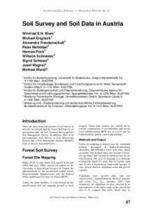 EUROPEAN SOIL BUREAU ⎯ RESEARCH REPORT NO. 9  Soil Survey and Soil Data in Austria Winfried E.H. Blum1 Michael Englisch2 Alexandra Freudenschuß4