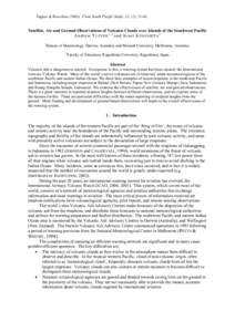 Tupper & Kinoshita[removed]From South Pacific Study, 23, (2), [removed]Satellite, Air and Ground Observations of Volcanic Clouds over Islands of the Southwest Pacific Andrew T U P P E R 1 , 2 and Kisei K I N O S H I TA 2 