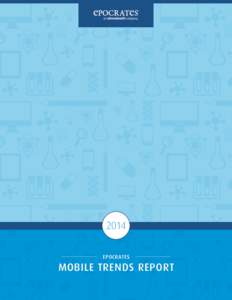 2014 EPOCRATES MOBILE TRENDS REPORT  Table of Contents