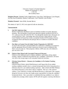 University Council on Teacher Education Minutes for September 13, 2012 1:30-3:[removed]Academy Street Members Present: Michelle Cirillo, Ralph Ferretti, Laura Glass, John Hartman, Lynn Okagaki, Joe Pika, Kate Scantlebury, 