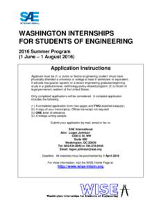 WASHINGTON INTERNSHIPS FOR STUDENTS OF ENGINEERING 2016 Summer Program (1 June – 1 AugustApplication Instructions